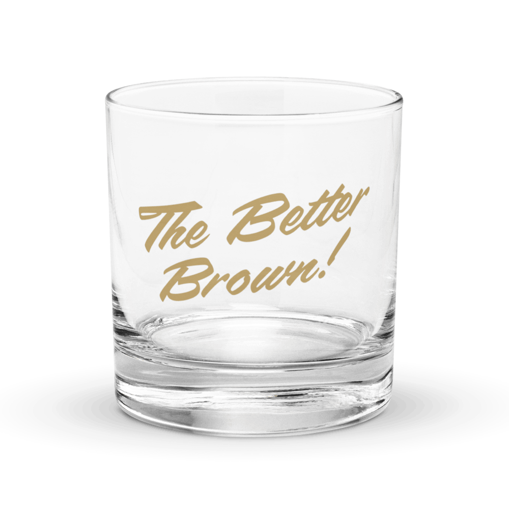 The Better Brown Rocks Glass